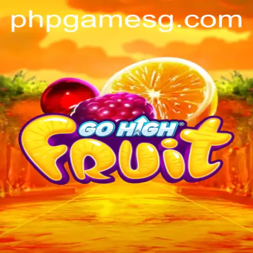 Exploring the Exciting World of GoHighFruit: A PHPGames Adventure