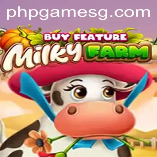 MilkyFarmBuyFeature: A Fresh Take on Phpgames