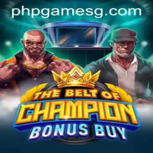 Unveiling TheBeltOfChampionBonusBuy: A Unique Adventure in the World of PHPGames