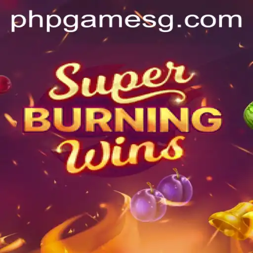 Exploring the Vibrant World of SuperBurningWins in the phpGames Universe