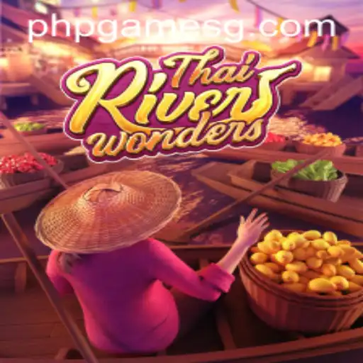 Exploring the Vibrant World of ThaiRiverWonders: A PHPGames Marvel